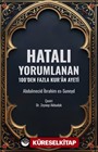 Hatalı Yorumlanan 100'den Fazla Kur'an Ayeti