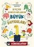 Küçük Dinozorların Büyük Duyguları (10 Farkındalık Hikayesi)