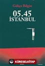 05.45 İstanbul