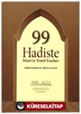 99 Hadiste İslamın Temel Esasları (Karton Kapak)