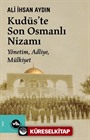 Kudüs'te Son Osmanlı Nizamı