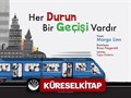 Her Durun Bir Geçişi Vardır