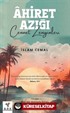 Âhiret Azığı -Cennet Zenginleri