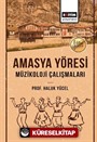 Amasya Yöresi Müzikoloji Çalışmaları