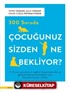 300 Soruda Çocuğunuz Sizden Ne Bekliyor?