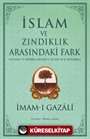 İslam ve Zındıklık Arasındaki Fark