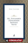 Hz. Peygamber Döneminin İktisadi Yapısı