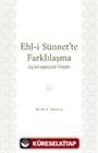 Ehl-İ Sünnet'te Farklılaşma