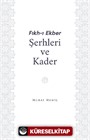 Fıkh-I Ekber Şerhleri ve Kader