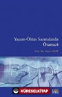 Yaşam-Ölüm Sarmalında Ötanazi