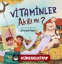 Vitaminler Akıllı Mı ?