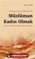 Toplumsal Cinsiyet Eşitliği İdealinde Müslüman Kadın Olmak