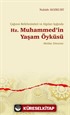 Çağının Belirlenimleri ve Algıları Işığında Hz. Muhammed'in Yaşam Öyküsü