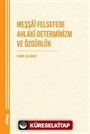 Meşşaî Felsefede Ahlakî Determinizm ve Özgürlük