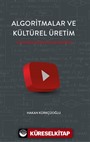 Algoritmalar ve Kültürel Üretim