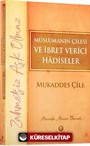 Müslümanın Çilesi ve İbret Verici Hadiseler