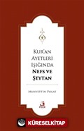 Kur'an Ayetleri Işığında Nefs ve Şeytan