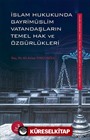 İslam Hukukunda Gayrimüslim Vatandaşların Temel Hak ve Özgürlükleri