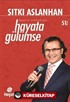 Hayata Gülümse Başarı ve Mutluluk İçin