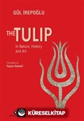 The Tulip - In Nature, History and Art