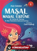 Masal Masal Üstüne 2 / Bir Varmış Bir Yokmuş, İki Mısır Püskülüne Salıncak Kurmuş...