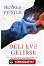 Deli Eve Gelirse