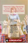 Yabancılara Türkçe Öğretiminde Çocuklar İçin Türkçe Öğretimi