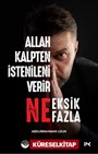 Allah Kalpten İstenileni Verir Ne Eksik Ne Fazla