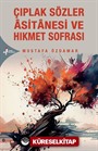 Çıplak Sözler Âsitanesi ve Hikmet Sofrası