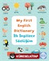 My First English Dictionary / İlk İngilizce Sözlüğüm İngilizce Öğreniyorum