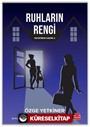 Ruhların Rengi / Hayatımın Kadını 2