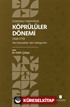 Osmanlı Tarihinde Köprülüler Dönemi (1656-1710) Yeni Kaynaklar, Yeni Yaklaşımlar