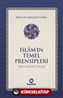 İslam'ın Temel Prensipleri (İman-İbadet -Ahlak)