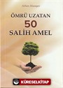 Ömrü Uzatan 50 Salih Amel