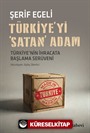 Türkiye'yi 'Satan' Adam