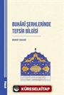 Buharî Şerhlerinde Tefsir Bilgisi