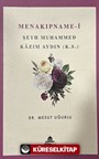 Menakıpname-i Şeyh Muhammed Kazım Aydın (k.s.)