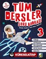 Tüm Dersler Soru Bankası 3 (Beceri Temelli Yeni Nesil Sorular)