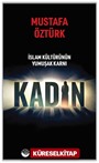 İslam Kültürünün Yumuşak Karnı Kadın