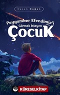 Peygamber Efendimiz'i (sas) Görmek İsteyen Çocuk