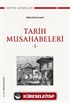 Tarih Musahabeleri 1. Cilt