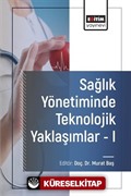 Sağlık Yönetiminde Teknolojik Yaklaşımlar 1