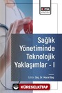 Sağlık Yönetiminde Teknolojik Yaklaşımlar 1