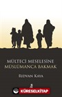 Mülteci Meselesine Müslümanca Bakmak