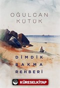 Dimdik Bakma Rehberi