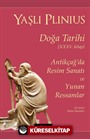 Doğa Tarihi XXXV. Kitap Antikçağ'da Resim Sanatı ve Yunan Ressamlar