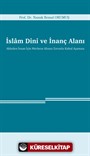 İslam Dini ve İnanç Alanı