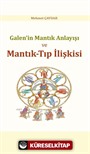 Galen'in Mantık Anlayışı ve Mantık-Tıp İlişkisi