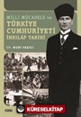 Milli Mücadele ve Türkiye Cumhuriyeti İnkilap Tarihi