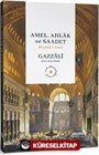 Amel, Ahlak ve Saadet Mîzanü'l-Amel